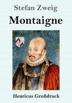 Montaigne (Großdruck)