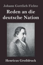 Reden an die deutsche Nation (Grossdruck)