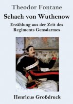 Schach von Wuthenow (Grossdruck)