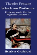 Schach von Wuthenow (Grossdruck)