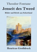 Jenseit des Tweed (Grossdruck)