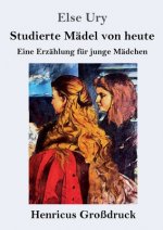 Studierte Madel von heute (Grossdruck)