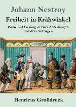 Freiheit in Krahwinkel (Grossdruck)
