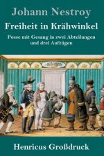 Freiheit in Krahwinkel (Grossdruck)