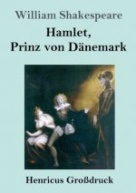 Hamlet, Prinz von Danemark (Grossdruck)