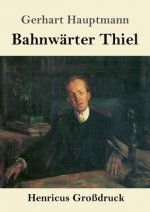 Bahnwarter Thiel (Grossdruck)