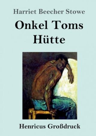 Onkel Toms Hutte (Grossdruck)