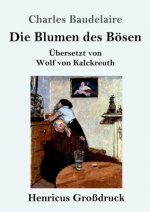 Die Blumen des Boesen (Grossdruck)
