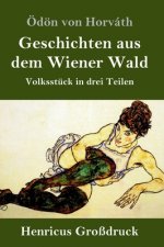 Geschichten aus dem Wiener Wald (Grossdruck)