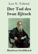 Tod des Iwan Iljitsch (Grossdruck)
