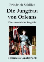 Jungfrau von Orleans (Grossdruck)