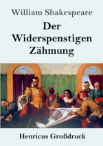 Widerspenstigen Zahmung (Grossdruck)