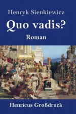 Quo vadis? (Grossdruck)
