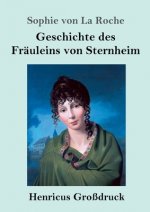 Geschichte des Frauleins von Sternheim (Grossdruck)