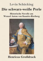 Die schwarz-weisse Perle (Grossdruck)