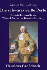 Die schwarz-weisse Perle (Grossdruck)