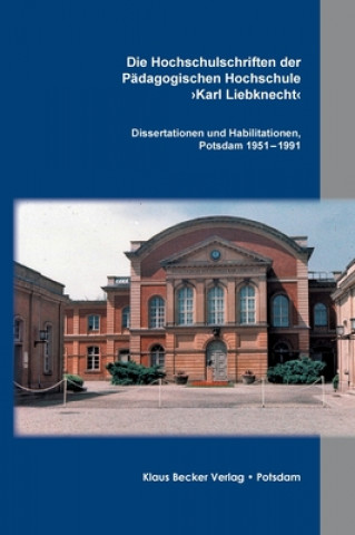 Hochschulschriften der Padagogischen Hochschule >Karl Liebknecht