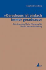 Geradeaus ist einfach immer geradeaus