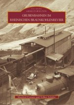 Grubenbahnen im Rheinischen Braunkohlenrevier