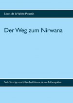 Der Weg zum Nirwana