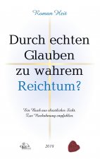 Durch echten Glauben zu wahrem Reichtum