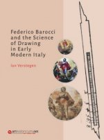 Verstegen, I: Federico Barocci and the Science of Drawing in