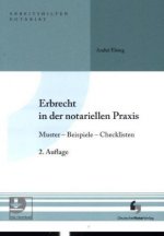 Erbrecht in der notariellen Praxis inklusive Musterdownload