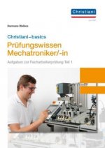 Christiani-basics-Prüfungswissen Mechatroniker/-in
