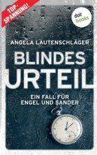 Blindes Urteil - Ein Fall fur Engel und Sander 4