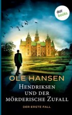 Hendriksen und der moerderische Zufall