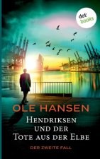 Hendriksen und der Tote aus der Elbe