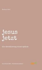 jesus jetzt