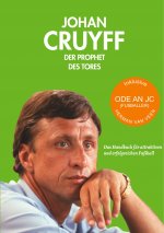 Johan Cruyff - der Prophet des Tores