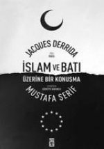 Islam Ve Bati Üzerine Bir Konusma