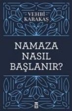 Karabas, V: Namaza Nasil Baslanir
