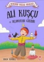 Ali Kuscu ve Ucamayan Gülibik