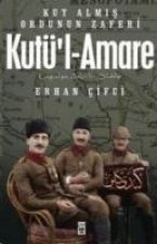 Kutül-Amare Kut Almis Ordunun Zaferi