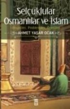 Selcuklular Osmanlilar ve Islam