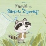 Merakli ile Sürpriz Ziyaretci