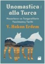 Unomastica Alla Turca Hazarlarin ve Tengerelilerin Yazilmamis Tarihi