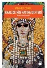Kralicenin Hatira Defteri Bizansta Kayip Zaman 2