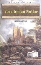 Yeraltindan Notlar