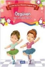 Cocuklar Icin Kisa Hikayelerle Degerler Dizisi Özgüven