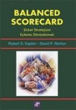 Balanced Scorecard - Sirket Stratejisini Eyleme Dönüstürmek