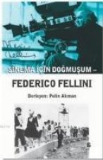 Sinema Icin Dogmusum - Federico Fellini