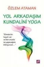 Yol Arkadasim Kundalini Yoga
