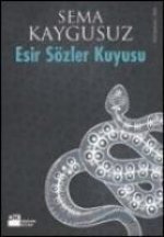 Esir Sözler Kuyusu