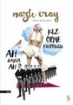 Ah Bayim Ah Kiz Öpme Kuyrugu
