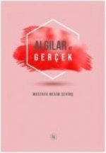 Algilar ve Gercek