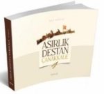 Asirlik Destan Canakkale